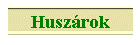 Husz�rok